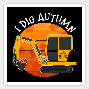 I Dig Autumn Digger Fall Thanksgiving Magnet